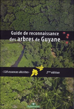 Guide de reconnaissance des arbres de Guyane