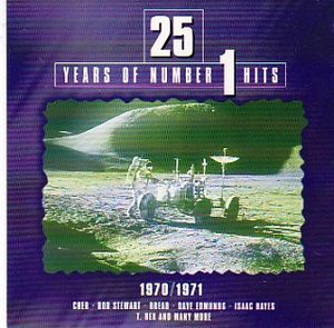 25 Years of Number 1 Hits, Volume 1: 1970/1971