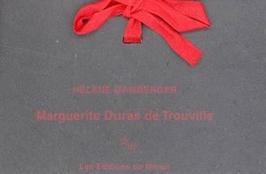 Marguerite Duras de Trouville
