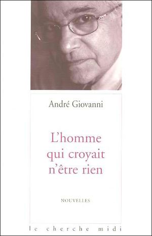 L'homme qui croyait n'être rien