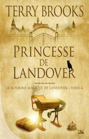 Princesse de Landover - Le Royaume magique de Landover, tome 6