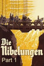Affiche Les Nibelungen : Partie 1 - La Mort de Siegfried