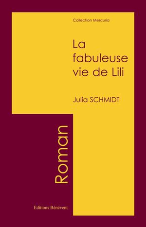 La fabuleuse vie de Lili