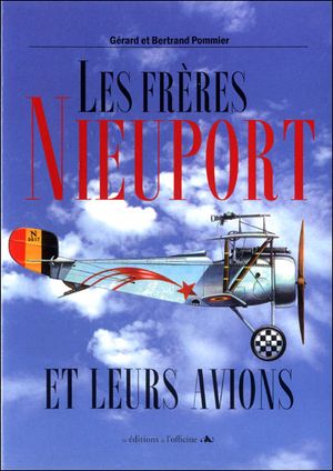 Les frères Nieuport et leurs avions