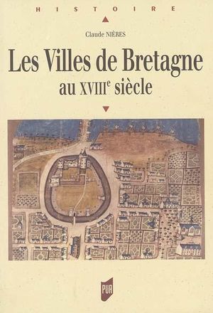 Villes de Bretagne au XVIIIème siècle