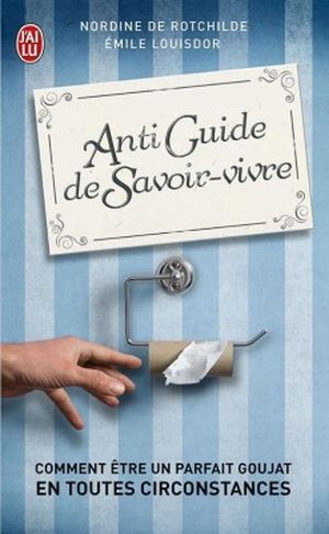 Anti guide de Savoir-Vivre