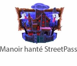 image-https://media.senscritique.com/media/000007110272/0/manoir_hante_streetpass.jpg