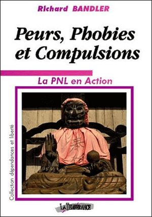 Peurs, phobies et compulsions