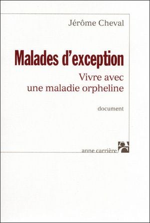 Malades d'exception