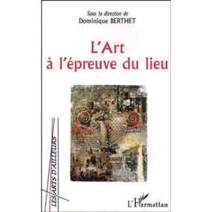 L'art à l'épreuve du lieu