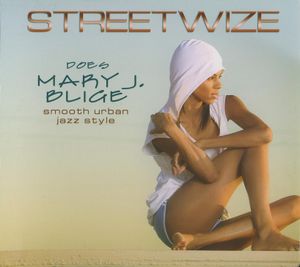 Streetwize Does Mary J. Blige