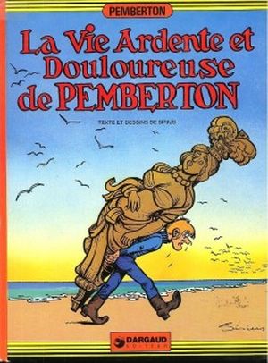 La vie ardente et douloureuse de Pemberton