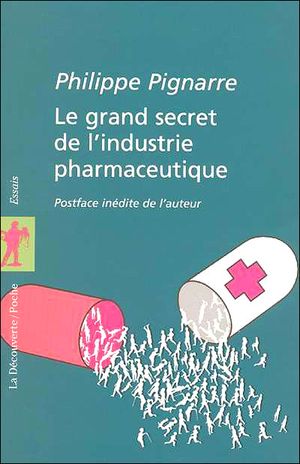 Le grand secret de l'industrie pharmaceutique
