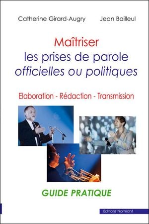 Maîtriser les prises de parole officielles ou politiques