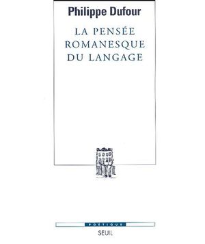 La pensée romanesque du langage