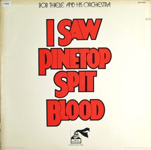 I Saw Pinetop Spit Blood