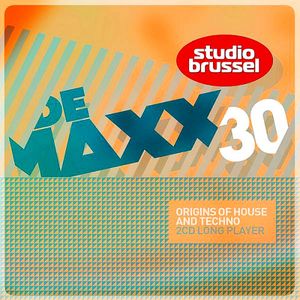 De Maxx Long Player 30: Origins of House and Techno