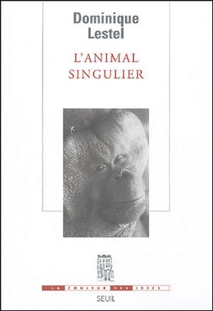 L'animal singulier