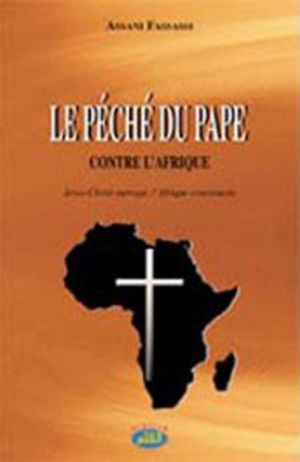 Le péché du pape contre l'Afrique