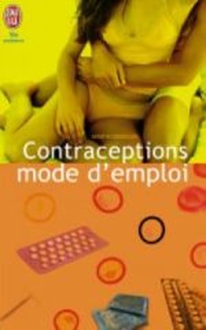 Contraceptions mode d'emploi