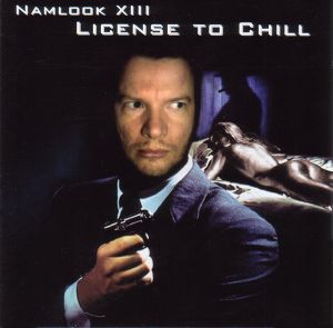 Namlook XIII: License to Chill