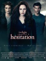 Affiche Twilight : Chapitre 3 - Hésitation