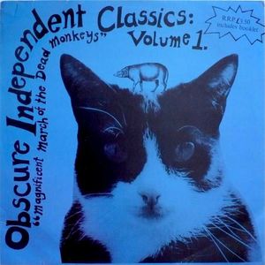 Obscure Independent Classics: Volume 1: Magnificent March of the Dead Monkeys