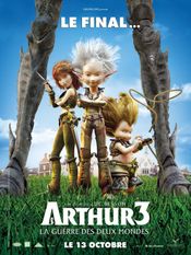 Affiche Arthur 3 : La Guerre des deux mondes Affiche Arthur 3 : La Guerre des deux mondes