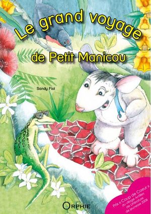 Le grand voyage de petit Manicou