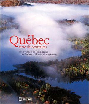 Québec, terre de constrastes