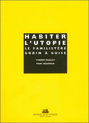 Habiter l'utopie