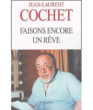 Faisons encore un rêve