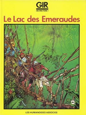 Le Lac des émeraudes - Gir œuvres, tome 1