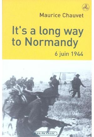 It's a long way to Normandie