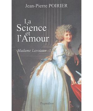 La science et l'amour, Madame Lavoisier