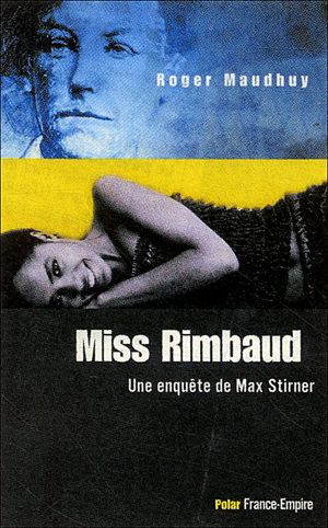 Miss Rimbaud enquête de Max Stirner