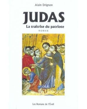 Judas la traitrise du patriote