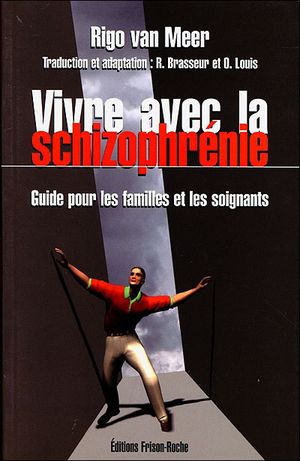 Vivre avec la schizophrénie