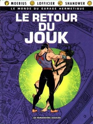 Le Retour du Jouk - Le Monde du garage hermétique, tome 3