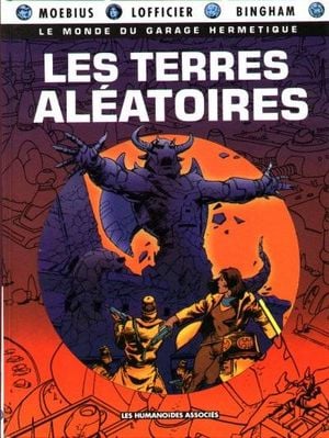 Les Terres aléatoires - Le Monde du garage hermétique, tome 4