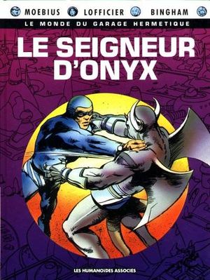 Le Seigneur d'onyx - Le Monde du garage hermétique, tome 5