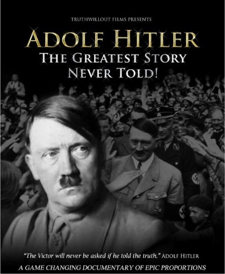 Adolf Hitler The Greatest Story Never Told Documentaire (2013)