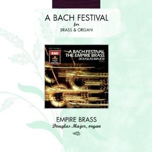 A Bach Festival for Brass and Organ