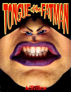 Tongue of the Fatman