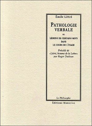 Pathologie verbale ou lésions de certains mots