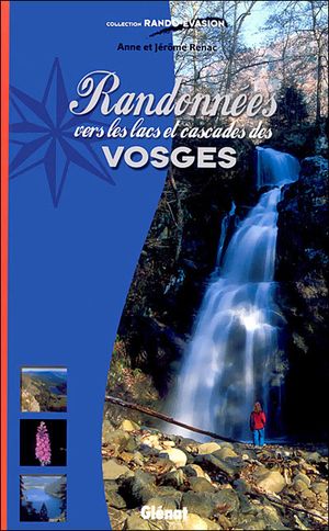 Randonnées vers les lacs et cascades des Vosges