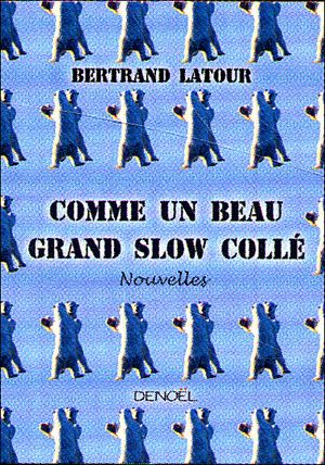 Comme un beau grand slow collé