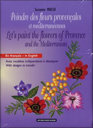 Peindre des fleurs provençales et méditerranéennes
