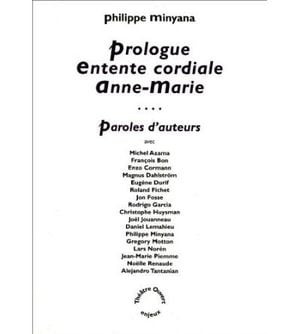 Prologue, entente cordiale et Anne-Marie