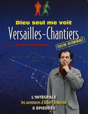 Versailles-Chantiers – Dieu seul me voit (version interminable)